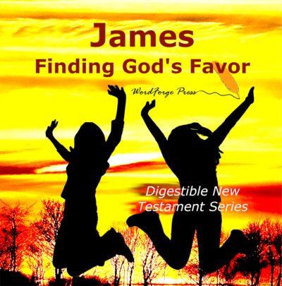 James: Finding God’s Favor